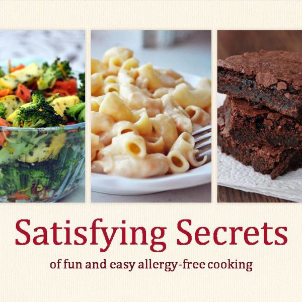 eBook: Satisfying Secrets of Fun and Easy Allergy-Free Cooking