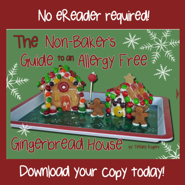 eBook: The Non-Baker’s Guide to an Allergy Free Gingerbread House